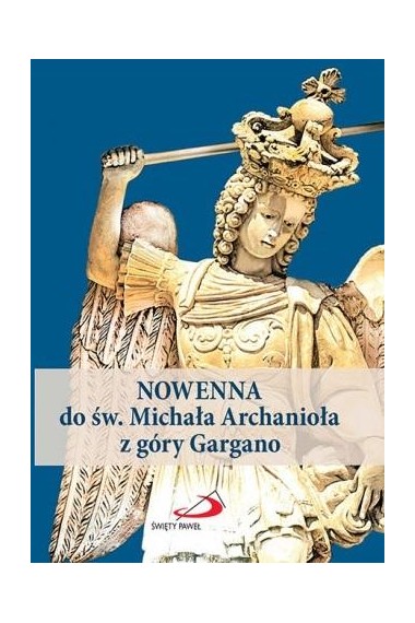 Nowenna do św. Michała Archanioła z góry Gargano