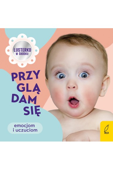 Przyglądam się emocjom i uczuciom 