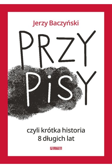 PrzyPiSy, czyli krótka historia 8 długich lat