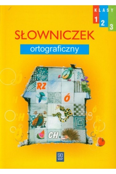 SŁOWNICZEK ORTOGRAFICZNY WESOŁA SZKOŁA