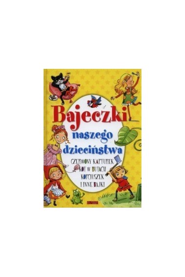 Bajeczki naszego dzieciństwa