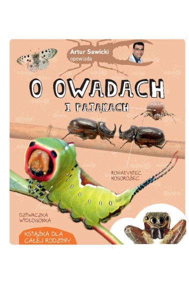 Artur Sawicki opowiada o owadach i pająkach