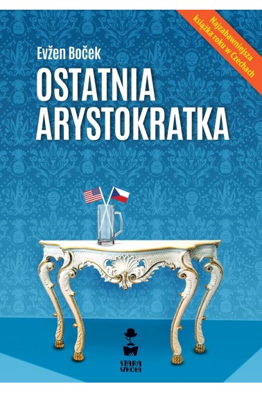 Ostatnia arystokratka Stara Szkoła