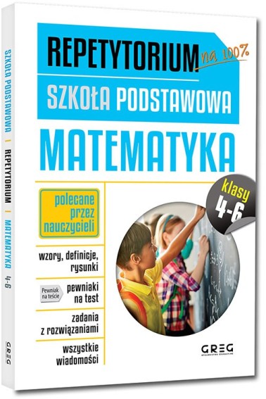 Repetytorium na 100% Matematyka SP klasy 4-6