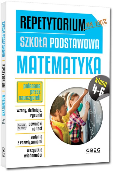 Repetytorium na 100% Matematyka SP klasy 4-6