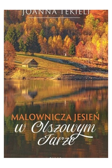 Malownicza jesień w Olszowym Jarze Promocja