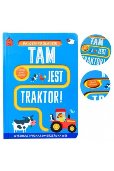 Palcem po śladzie. Tam jest traktor!