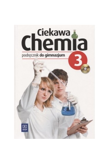 CIEKAWA CHEMIA 3 GIM PODRĘCZNIK