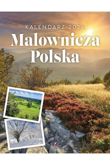 Kalendarz 2024 ścienny Malownicza Polska Artsezon