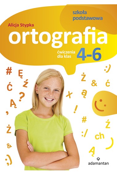 Ortografia ćwiczenia dla klas 4-6 Stypka