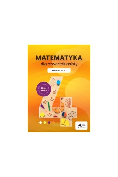 Matematyka dla czwartoklasisty. Superpomoc