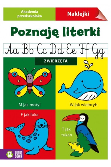 Akademia przedszkolaka. Poznaję literki. Zwierzęta