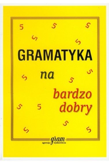 Gramatyka na bardzo dobry