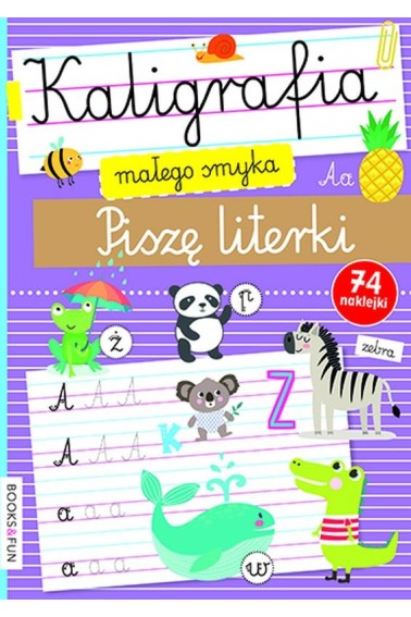 KALIGRAFIA MAŁEGO SMYKA PISZĘ LITERKI