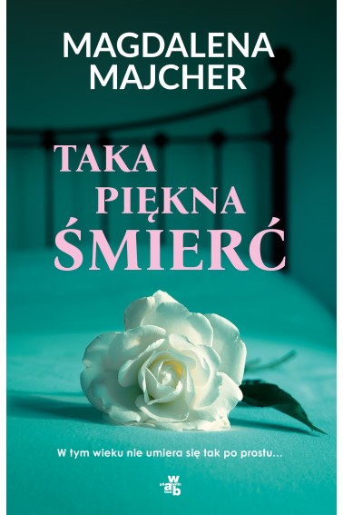 Taka piekna śmierć