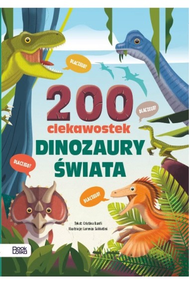 200 ciekawostek. Dinozaury świata