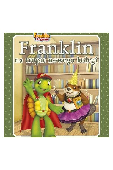 Franklin na tropie nowego kolegi