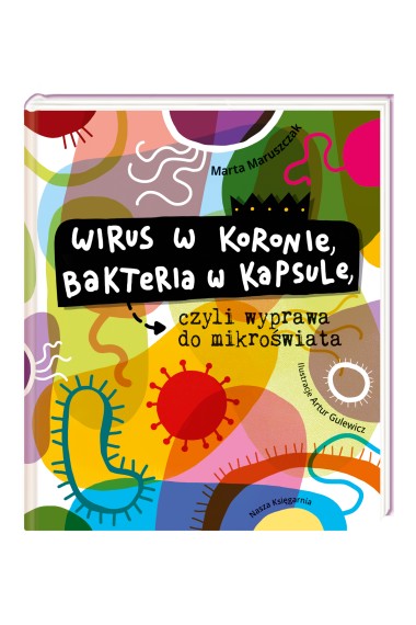  Wirus w koronie bakteria w kapsule czyli Promocja