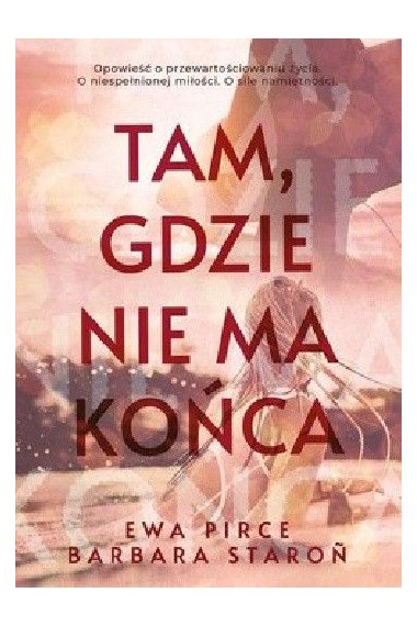 TAM GDZIE NIE MA KOŃCA PROMOCJA