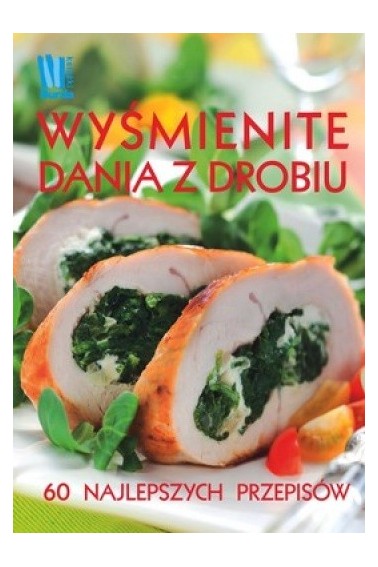 Wyśmienite dania z drobiu