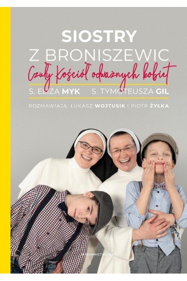 SIOSTRY Z BRONISZEWIC CZUŁY KOŚCIÓŁ PROMOCJA