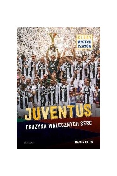 Juventus Drużyna walecznych serc Promocja