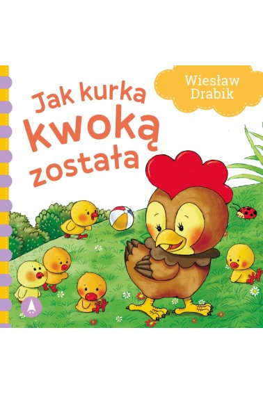 Jak kurka kwoką została