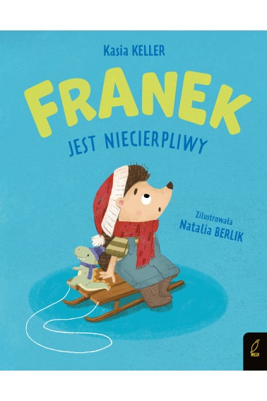 Franek jest niecierpliwy