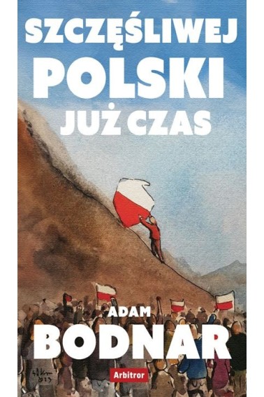 Szczęśliwej Polski już czas