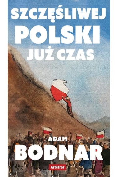 Szczęśliwej Polski już czas