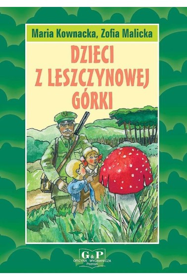 Dzieci z Leszczynowej Górki