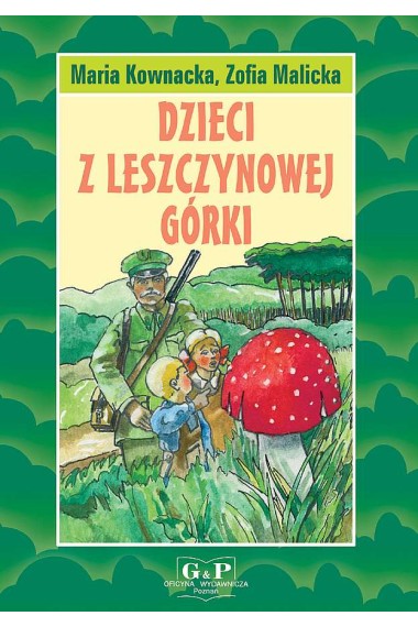 Dzieci z Leszczynowej Górki