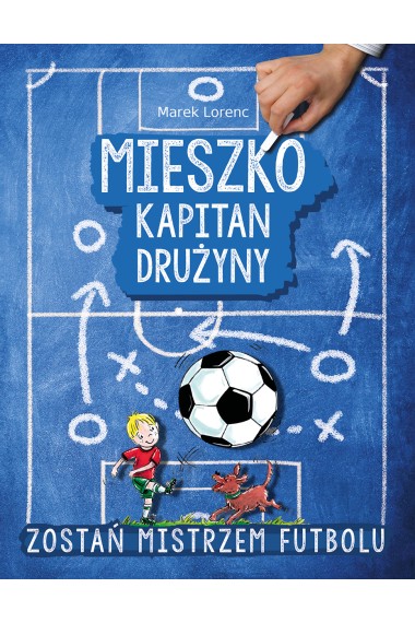 Mieszko kapitan drużyny