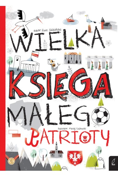 Wielka księga małego patrioty 