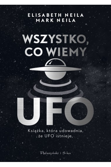 Wszystko, co wiemy o UFO