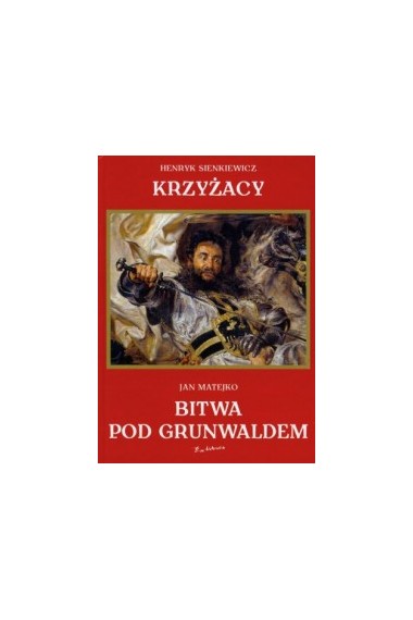 Krzyżacy Bitwa pod Grunwaldem Promocja