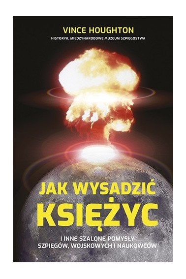 Jak wysadzić Księżyc Promocja