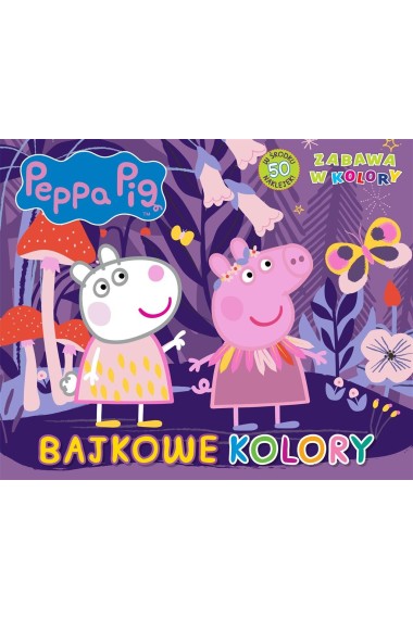 ŚWINKA PEPPA BAJKOWY ŚWIAT ZABAWA W KOLORY