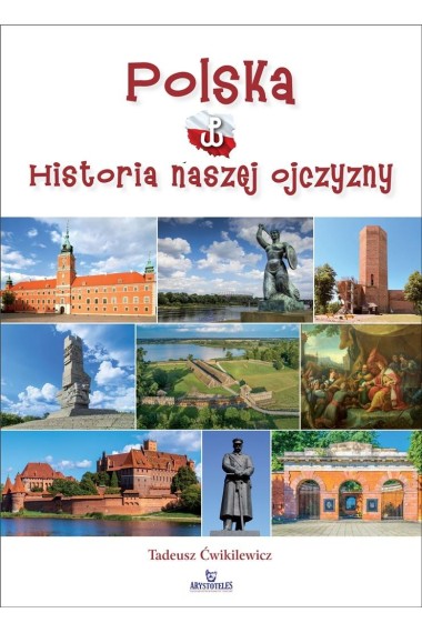 POLSKA HISTORIA NASZEJ OJCZYZNY