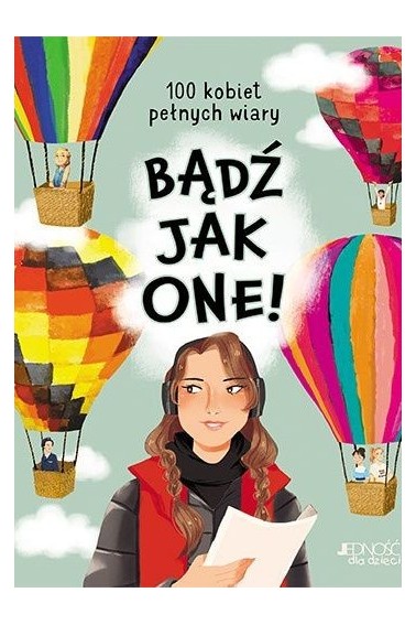 Bądź jak one  100 kobiet pełnych wiary Promocja