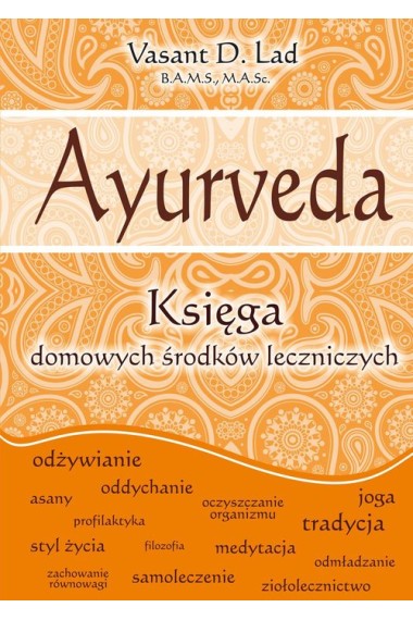 Ayurveda księga domowych środków lecznicznych