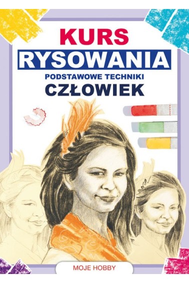 KURS RYSOWANIA PODSTAWOWE TECHNIKI CZŁOWIEK