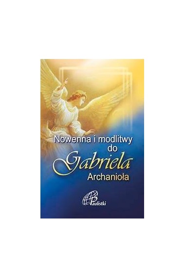 Nowenna i modlitwy do Gabriela Archanioła