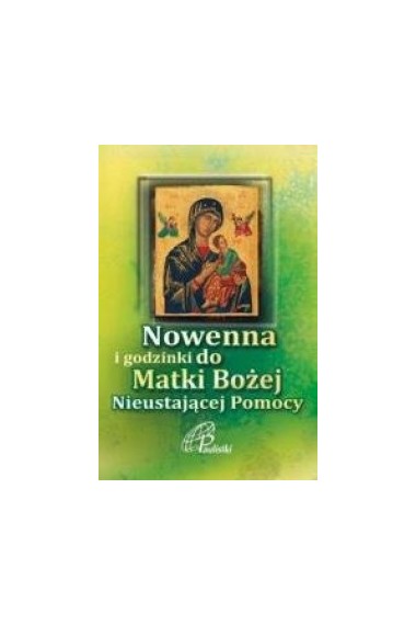 Nowenna i godzinki Matki Bożej Nieustającej Pomocy