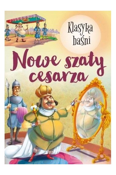 Klasyka Baśni. Nowe szaty cesarza