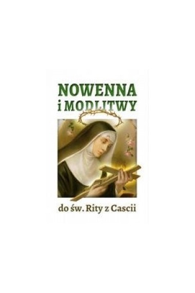 Nowenna i modlitwy do św. Rity z Cascii