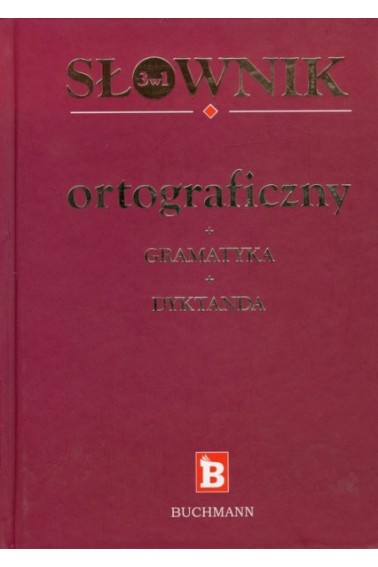 Słownik ortograficzny 3w1 Buchmann