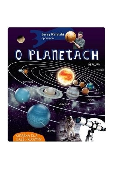 Jerzy Rafalski opowiada o planetach 