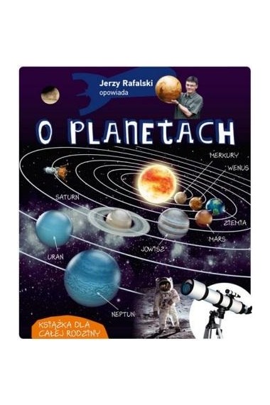 Jerzy Rafalski opowiada o planetach 