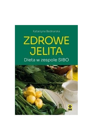 Zdrowe jelita Dieta w zespole SIBO